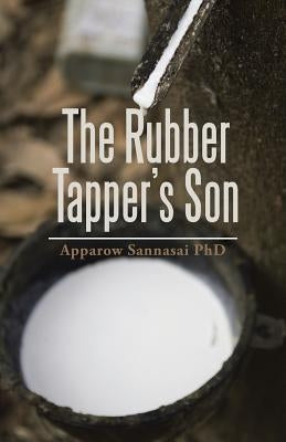 The Rubber Tapper's Son by Sannasai, Apparow