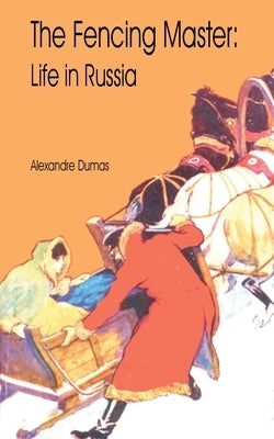 The Fencing Master by Dumas, Alexandre