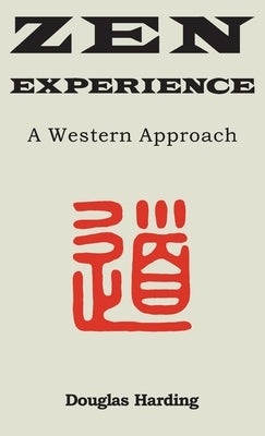 Zen Experience by Harding, Douglas E.
