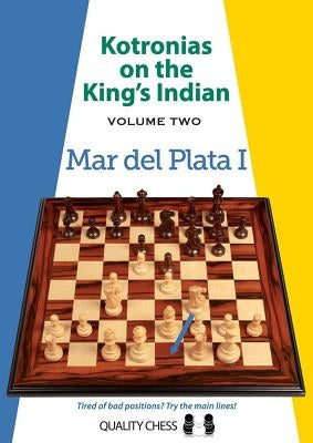 Kotronias on the King's Indian: Mar del Plata I by Kotronias, Vassilios