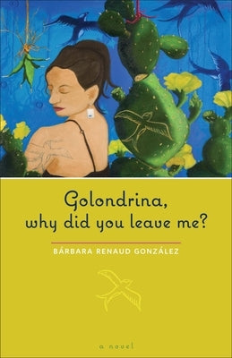 Golondrina, Why Did You Leave Me? by Renaud González, Bárbara