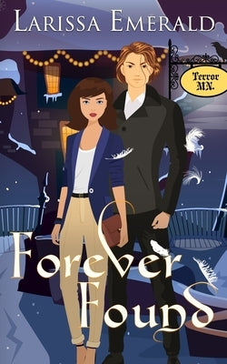 Forever Found: Terror, MN by Emerald, Larissa