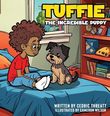 Tuffie The Incredible Puppy by Threatt, Cedric L.