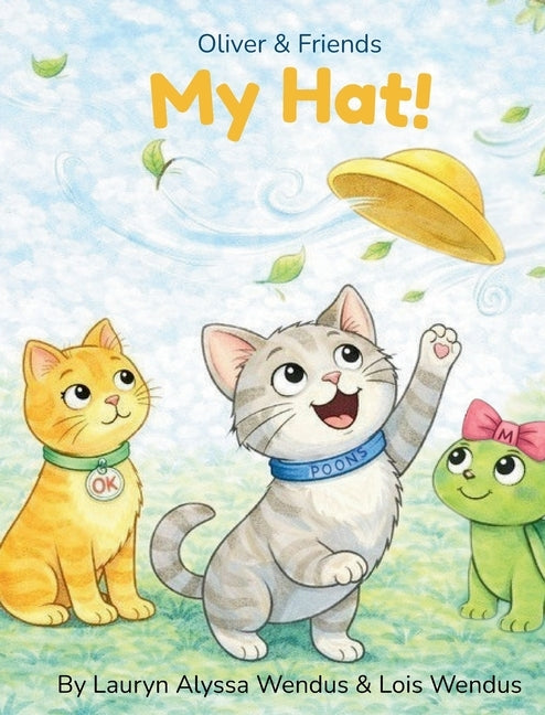 My Hat! by Wendus, Lauryn Alyssa