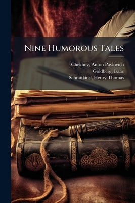 Nine Humorous Tales by Chekhov, Anton Pavlovich