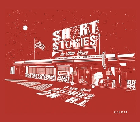 Short Stories: Recreated Scenes from America During the 1960s and 1970s by Henry, Matt