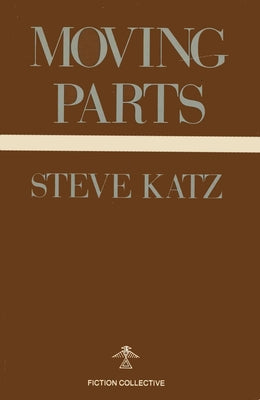 Moving Parts by Katz, Steve