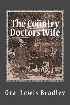 The Country Doctor's Wife by Gilmore, D. L.
