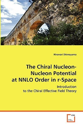 The Chiral Nucleon-Nucleon Potential at NNLO Order in r-Space by Shimoyama, Hironori