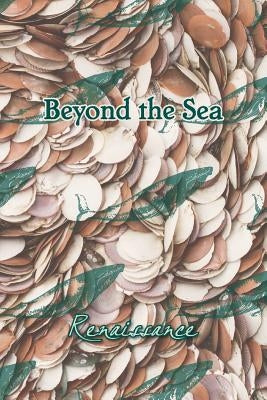 Beyond the Sea: Renaissance by Eber &. Wein