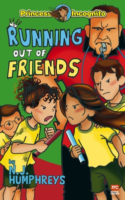 Running Out of Friends by Humphreys, N. J.