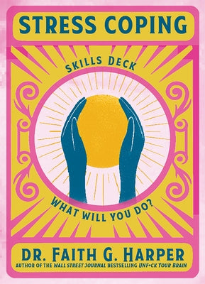 Stress Coping Skills Deck by Harper, Faith G.