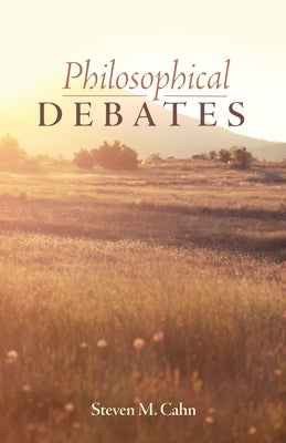 Philosophical Debates by Cahn, Steven M.