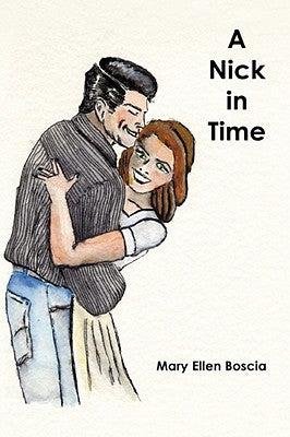 A Nick in Time by Boscia, Mary Ellen