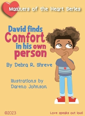 David Finds Comfort in His Own Person by Shreve, Debra R.