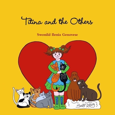 Titina and the Others by Genovese, Swonild Ilenia