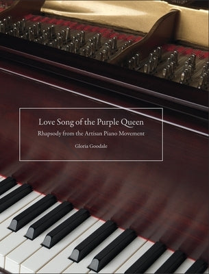 Love Song of the Purple Queen by Goodale, Gloria