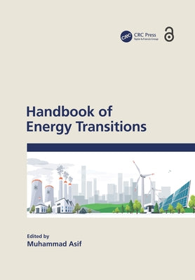 Handbook of Energy Transitions by Asif, Muhammad