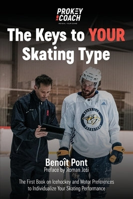 The Keys to Your Skating Type by Pont, Benoît