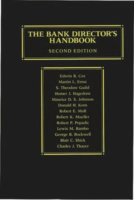 The Bank Director's Handbook: Second Edition by Cox, Edwin B.