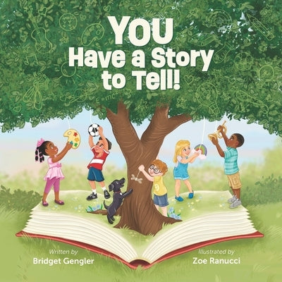 You Have a Story to Tell! by Ranucci, Zoe