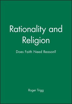 Rationality and Religion by Trigg, Roger