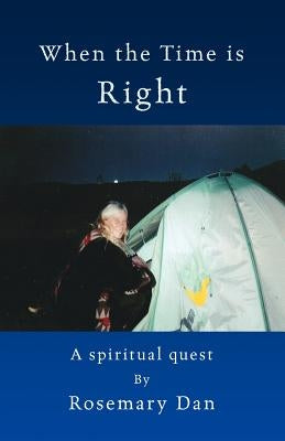 When the Time Is Right by Dan, Rosemary