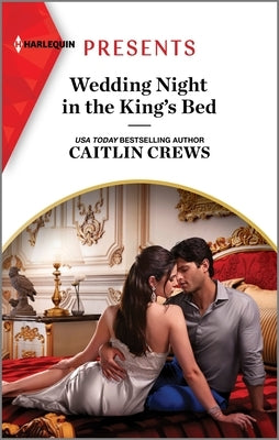 Wedding Night in the King's Bed by Crews, Caitlin
