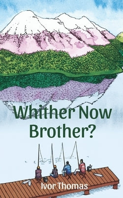 Whither Now Brother? by Thomas, Ivor