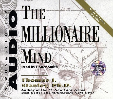 The Millionaire Mind by Stanley, Thomas J.