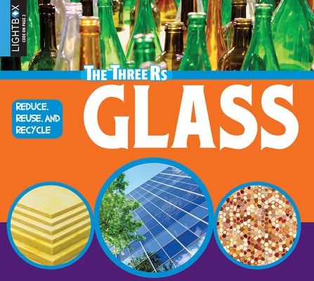 Reduce, Reuse, Recycle Glass by Daly, Ruth