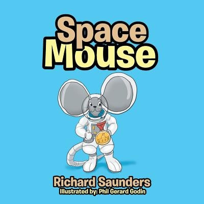 Space Mouse by Saunders, Richard