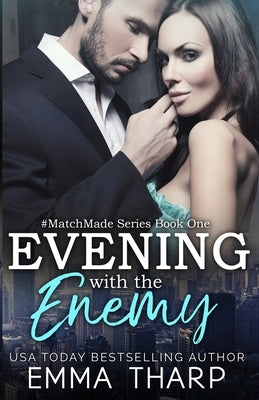Evening With the Enemy: An Enemies-to-Lovers Romance by Tharp, Emma