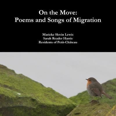 On the Move: Poems and Songs of Migration by Slovin Lewis, Marieke
