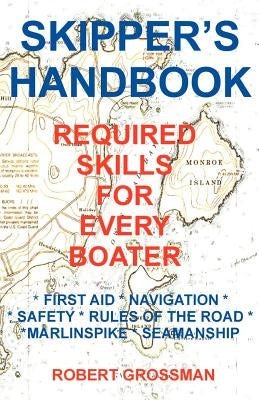 Skippers Handbook by Grossman, Robert