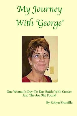 My Journey With George by Framilla, Robyn
