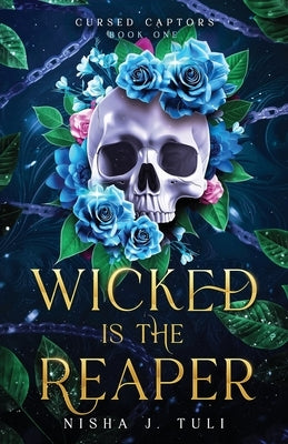 Wicked is the Reaper by Tuli, Nisha J.