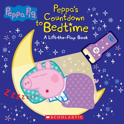 Countdown to Bedtime: Lift-The-Flap Book with Flashlight (Peppa Pig) [With Mini Peppa Pig Flashlight] by Scholastic