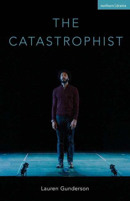 The Catastrophist by Gunderson, Lauren