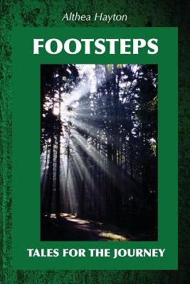 Footsteps - Tales for the Journey by Hayton, Althea Margaret