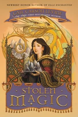 Stolen Magic by Levine, Gail Carson