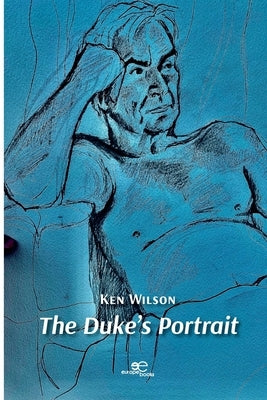The Duke's Portrait by Wilson, Ken