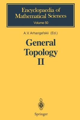 General Topology II: Compactness, Homologies of General Spaces by Arhangel' Skii, A. V.