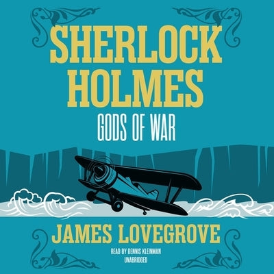 Sherlock Holmes: Gods of War by Lovegrove, James