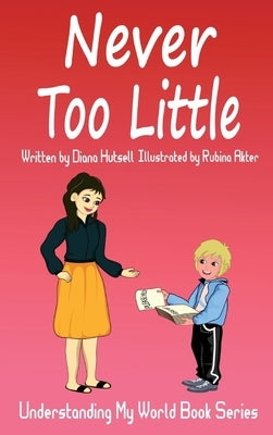 Never Too Little by Hutsell, Diana
