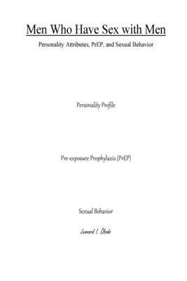 Men Who Have Sex with Men: Personality attributes, PrEP, and Sexual Behavior by Obodo, Leonard I.