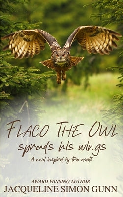 Flaco the Owl Spreads His Wings by Simon Gunn, Jacqueline