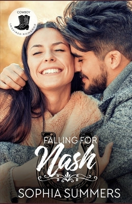 Falling For Nash: Christian Cowboy Romance by Summers, Sophia