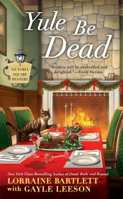 Yule Be Dead by Bartlett, Lorraine