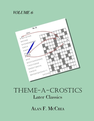 Theme-A-Crostics: Later Classics by McCrea, Alan F.